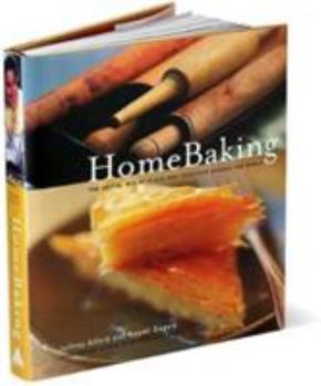 Hardcover Homebaking: The Artful Mix of Flour and Tradition Around the World Book