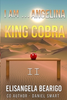 I am... Angelina: King Cobra