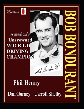 Paperback Bob Bondurant: America's Uncrowned World Driving Champion Book