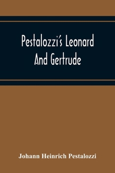 Paperback Pestalozzi'S Leonard And Gertrude Book