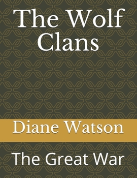 Paperback The Wolf Clans: The Great War Book