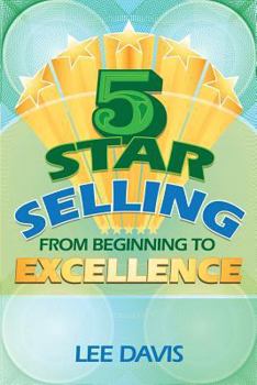 Paperback 5 Star Selling: From Beginning to Excellence Book