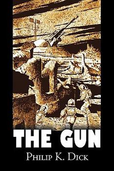 Paperback The Gun by Philip K. Dick, Science Fiction, Adventure, Fantasy Book