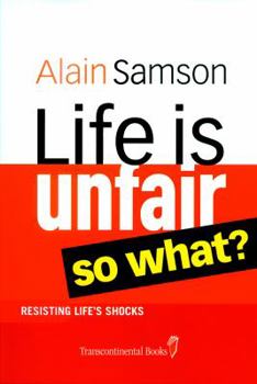 Paperback Life Is Unfair So What? Book