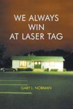 Paperback We Always Win at Laser Tag Book