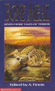 Mass Market Paperback Bone Meal: Seven More Tales of Terror Book