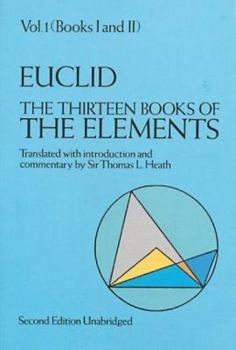 The Thirteen Books of Euclid's Elements, Books 1 and 2 - Book #1 of the Elements