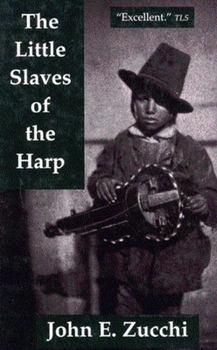 Little Slaves of the Harp: Italian Child Street Musicians in Nineteenth-century France