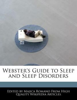 Webster's Guide to Sleep and Sleep Disorders