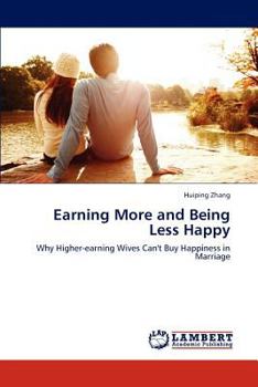 Paperback Earning More and Being Less Happy Book