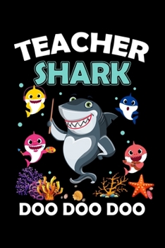 Teacher Shark Doo Doo Doo: Funny Teaching Humor Homework Notebook. Great Gift for Teachers Professors and Students.