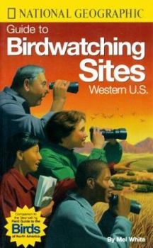 Paperback National Geographic Guide to Bird Watching Sites, Western Us Book