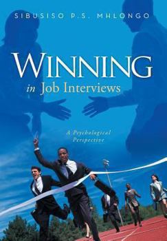 Hardcover Winning in Job Interviews: A Psychological Perspective Book