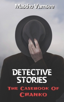 Paperback Detective Stories: The Casebook Of Cranko Book