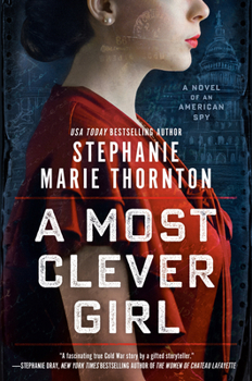 Paperback A Most Clever Girl: A Novel of an American Spy Book