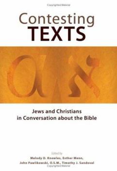 Hardcover Contesting Texts: Jews and Christians in Conversation about the Bible Book