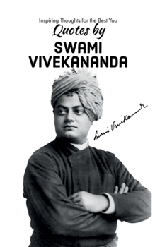 Paperback Quotes by Swami Vivekananda: Inspiring Thoughts for the Best You Book