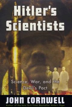 Hardcover Hitler's Scientists: Science, War, and the Devil's Pact Book