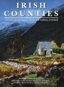 Hardcover Irish Counties: Discover the History, Culture, and Traditions of Your Irish Past Book