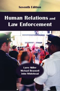 Paperback Human Relations and Law Enforcement, Seventh Edition Book