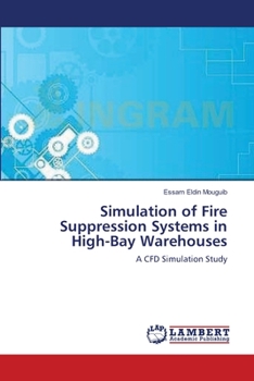 Paperback Simulation of Fire Suppression Systems in High-Bay Warehouses Book