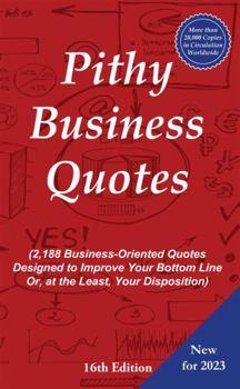 Paperback Pithy Business Quotes (New Edition for 2023) Book