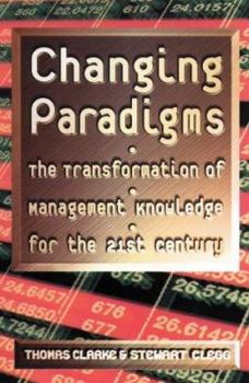 Paperback Changing Paradigms the Transformation of Management Knowledge for the 21st Century Book