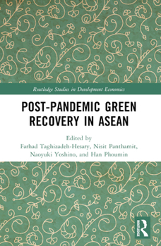 Post-Pandemic Green Recovery in ASEAN (Routledge Studies in Development Economics)