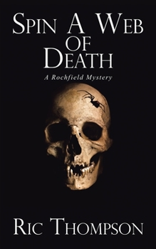 Paperback Spin a Web of Death: A Rochfield Mystery Book