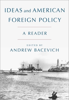 Hardcover Ideas and American Foreign Policy: A Reader Book