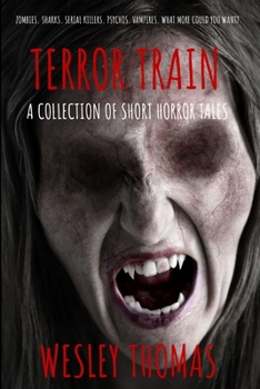 Paperback Terror Train: A Collection Of Short Horror Tales Book