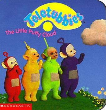 The Little Puffy Cloud (Teletubbies) - Book  of the Teletubbies