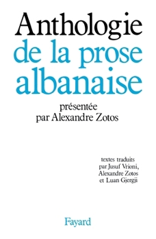 Paperback Anthologie de la prose albanaise [French] Book