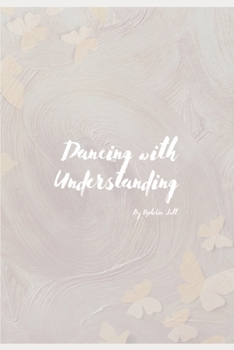 Paperback Dancing with Understanding Book