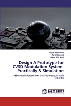 Paperback Design A Prototype for CVSD Modulation System Practically & Simulation Book