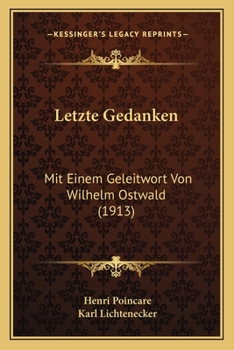 Paperback Letzte Gedanken: Mit Einem Geleitwort Von Wilhelm Ostwald (1913) Book