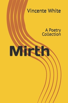 Paperback Mirth: A Poetry Collection Book