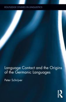 Hardcover Language Contact and the Origins of the Germanic Languages Book