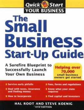 Paperback The Small Business Start-Up Guide: A Surefire Blueprint to Successfully Launch Your Own Business Book
