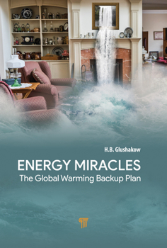 Hardcover Energy Miracles: The Global Warming Backup Plan Book