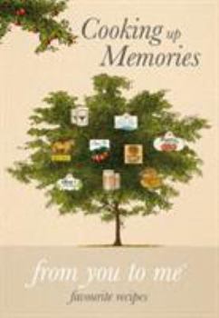 Hardcover Cooking Up Memories, from You to Me Book