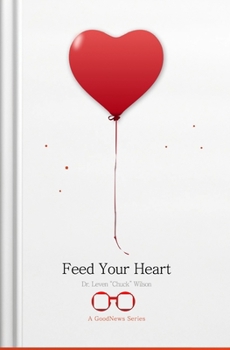 Feed Your Heart: A GoodNews Series