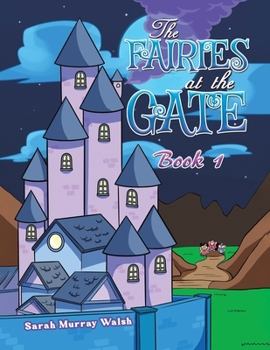 Paperback The Fairies at the Gate - Book 1 Book