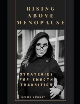 Paperback Rising Above Menopause: Strategies For A Smooth Transition Book