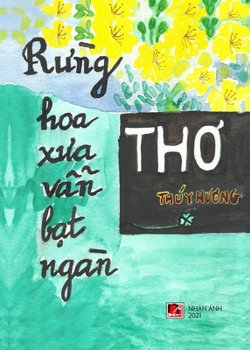 Paperback Rừng Hoa Xưa Vẫn Bạt Ngàn [Vietnamese] Book