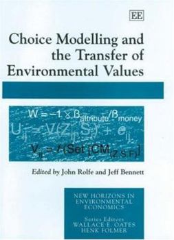 Hardcover Choice Modelling and the Transfer of Environmental Values Book