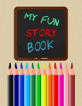 Paperback My Fun Story Book: 200-Page Work Book for Stories and Drawing Book