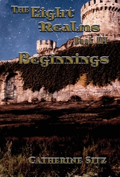 Beginnings : Eight Realm Series