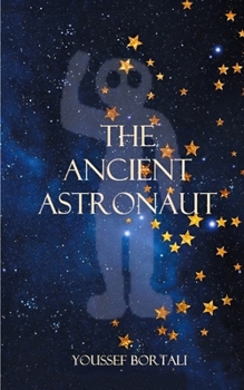 The Ancient Astronaut
