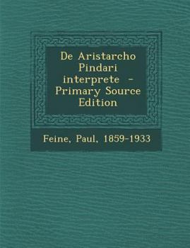 Paperback de Aristarcho Pindari Interprete - Primary Source Edition [Latin] Book